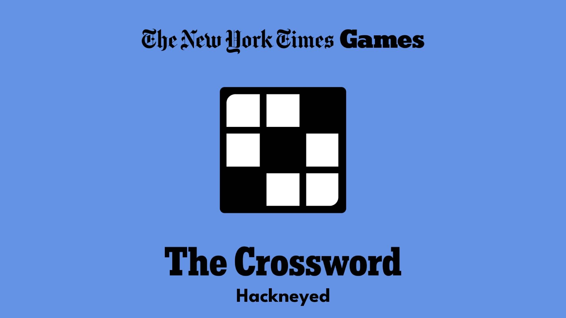 Hackneyed Crossword Clue Answer Power Up Gaming Hackneyed Crossword Clue Answer Power Up Gaming