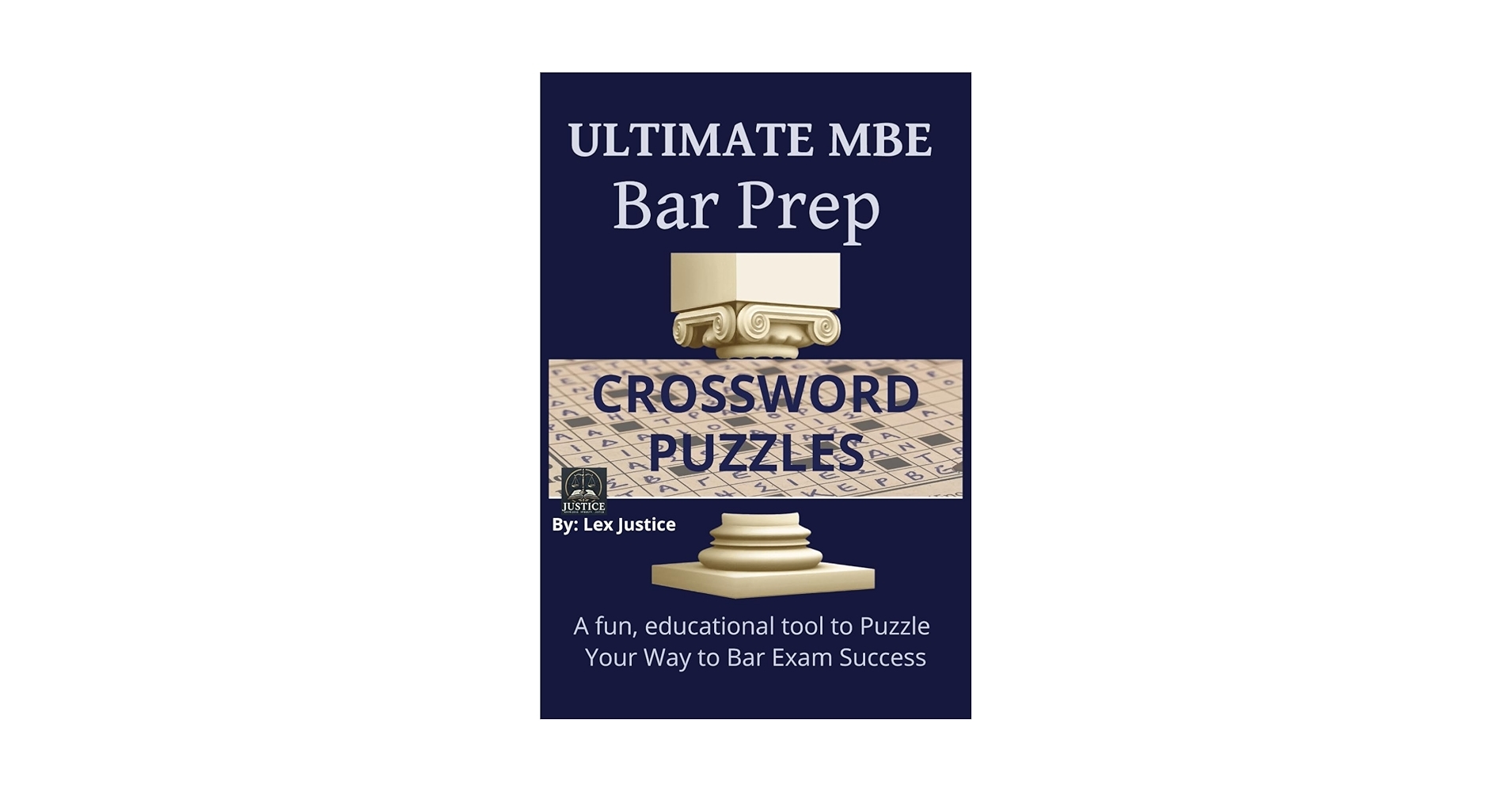 Ultimate MBE Bar Prep Crossword Puzzles Sharpen Your Legal Mind One Clue At A Time 495 Engaging Crossword Challenges To Master The MBE JUSTICE LEX 9798313441528 Amazon Books