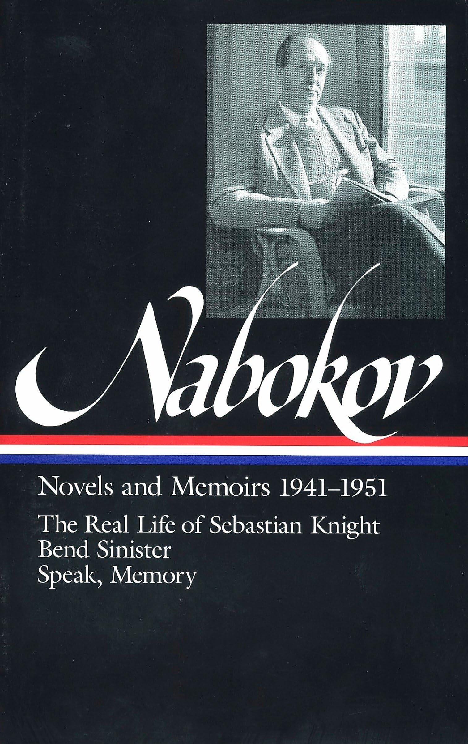 Vladimir Nabokov Novels And Memoirs 1941 1951 LOA 87 The Real Life Of Sebastian Knight Bend Sinister Speak Memory Library Of America Amazon co uk Nabokov Vladimir 9781883011185 Books